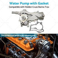 Water Pump Suitable for Holden Cruze JH 1. 4L Barina TM Trax TJ A14NET 1. 4L Turbo-4